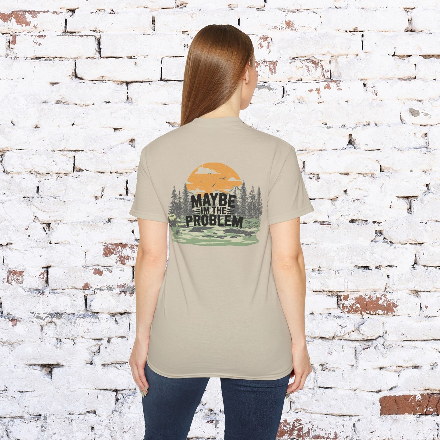 Funny Outdoorsy Unisex Ultra Cotton Tee - "Maybe I'm the Problem"