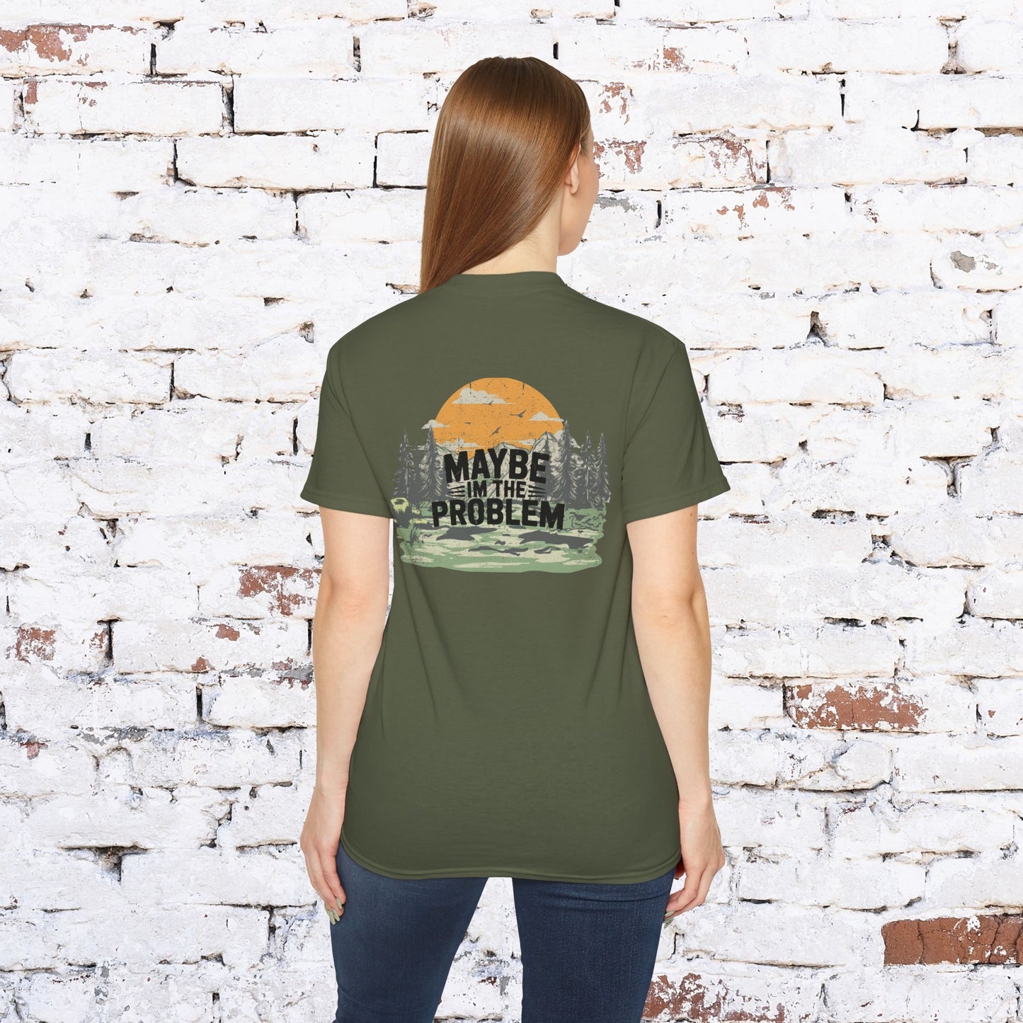 Funny Outdoorsy Unisex Ultra Cotton Tee - "Maybe I'm the Problem"