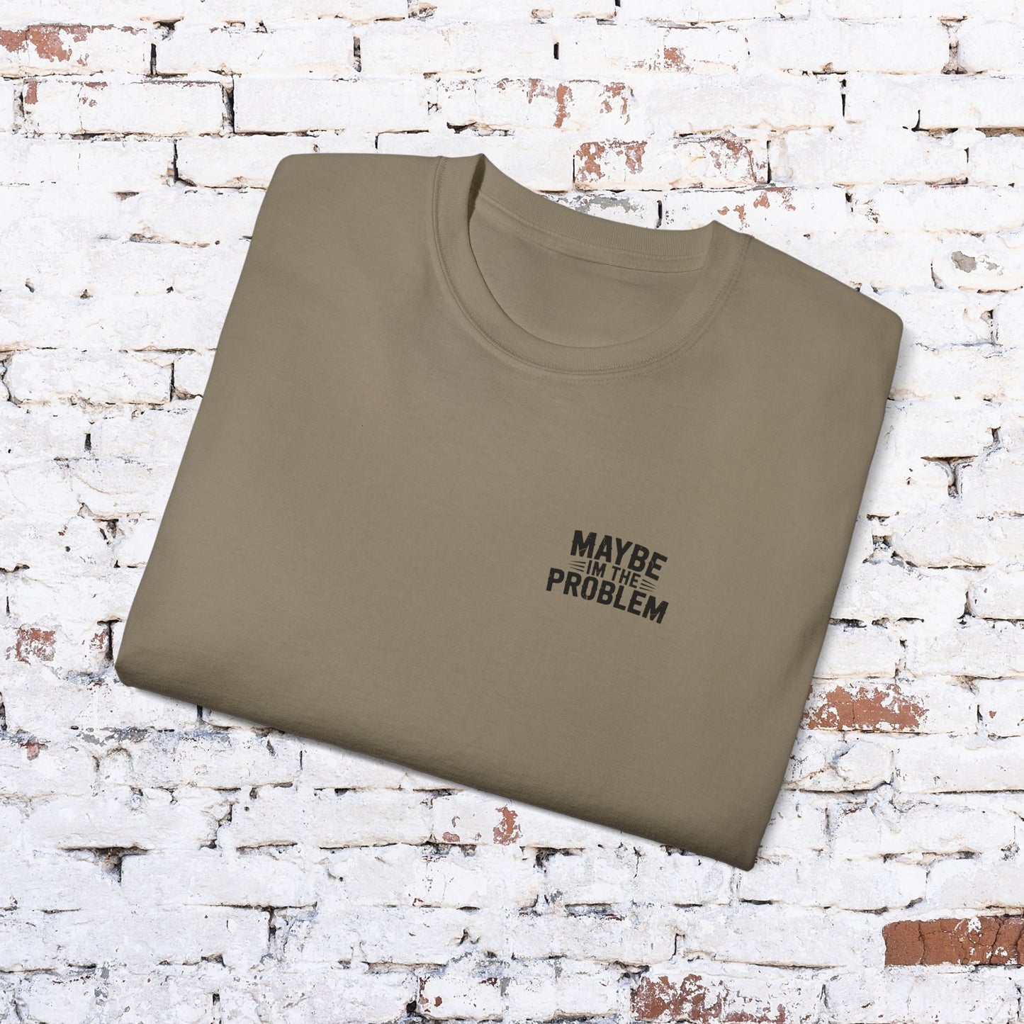 Funny Outdoorsy Unisex Ultra Cotton Tee - "Maybe I'm the Problem"