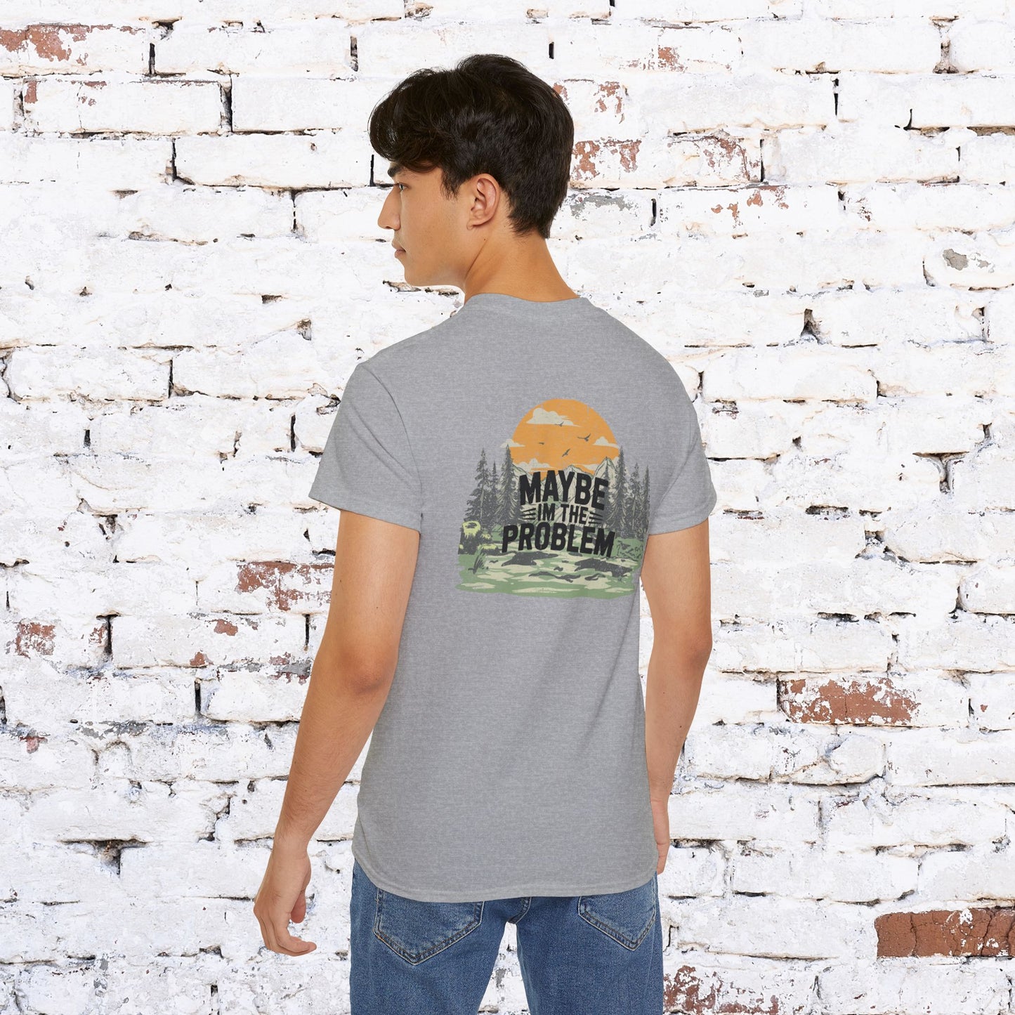 Funny Outdoorsy Unisex Ultra Cotton Tee - "Maybe I'm the Problem"