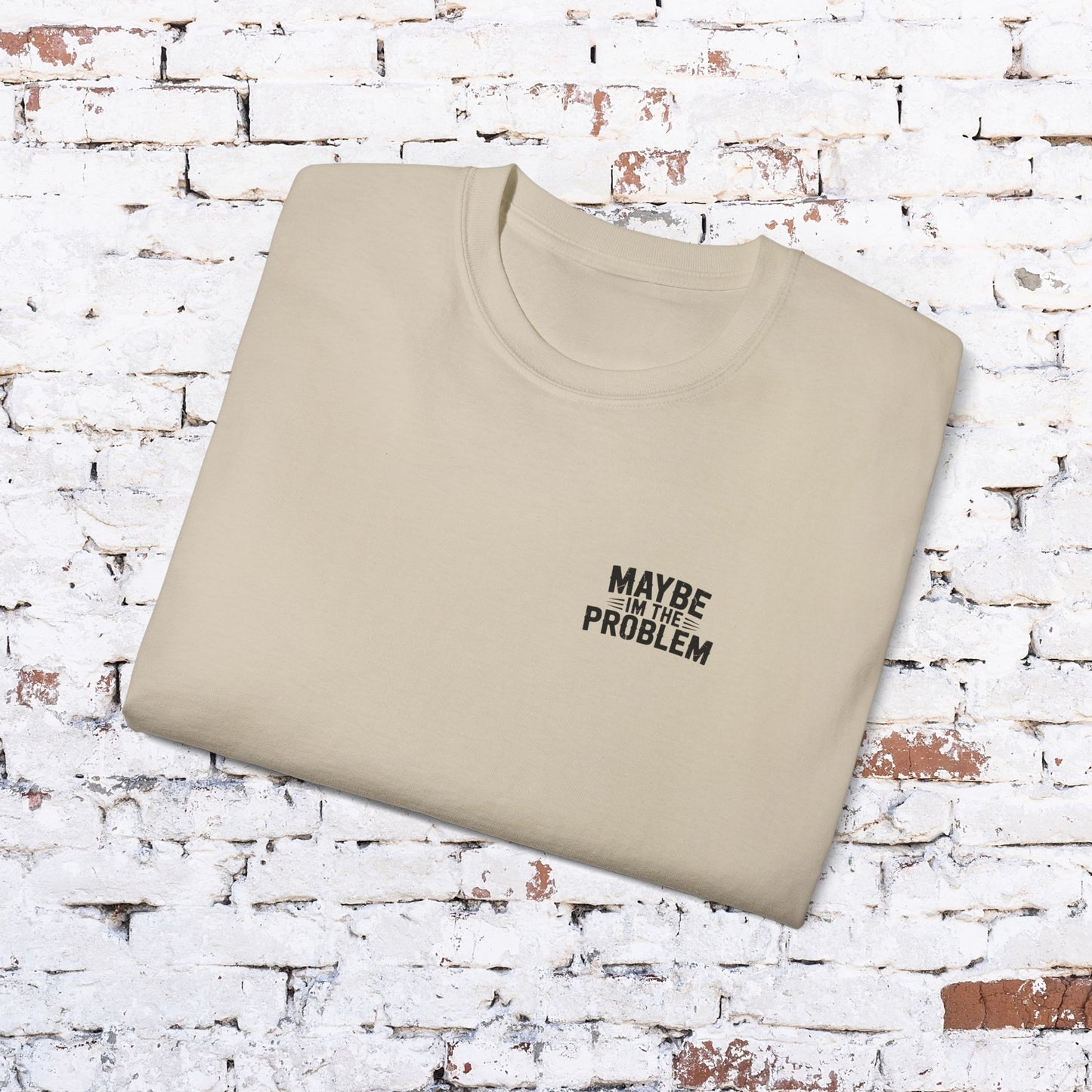 Funny Outdoorsy Unisex Ultra Cotton Tee - "Maybe I'm the Problem"