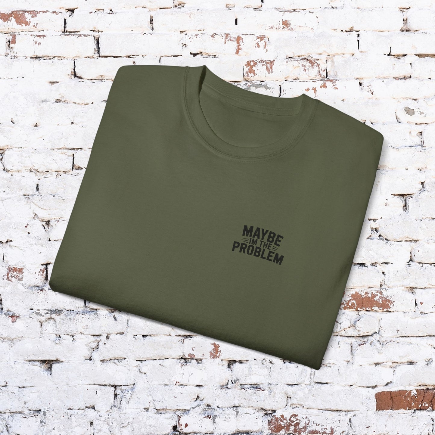 Funny Outdoorsy Unisex Ultra Cotton Tee - "Maybe I'm the Problem"
