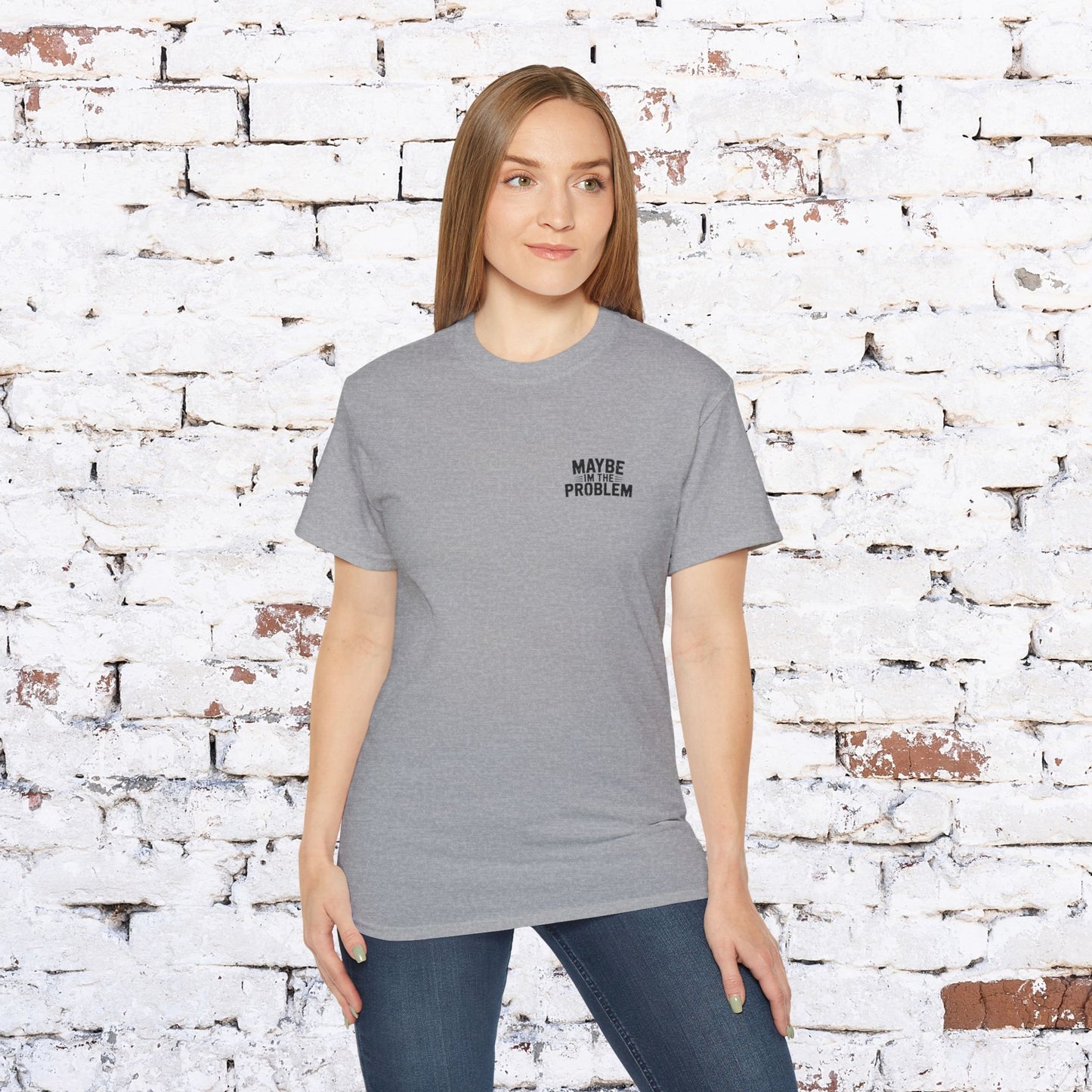 Funny Outdoorsy Unisex Ultra Cotton Tee - "Maybe I'm the Problem"