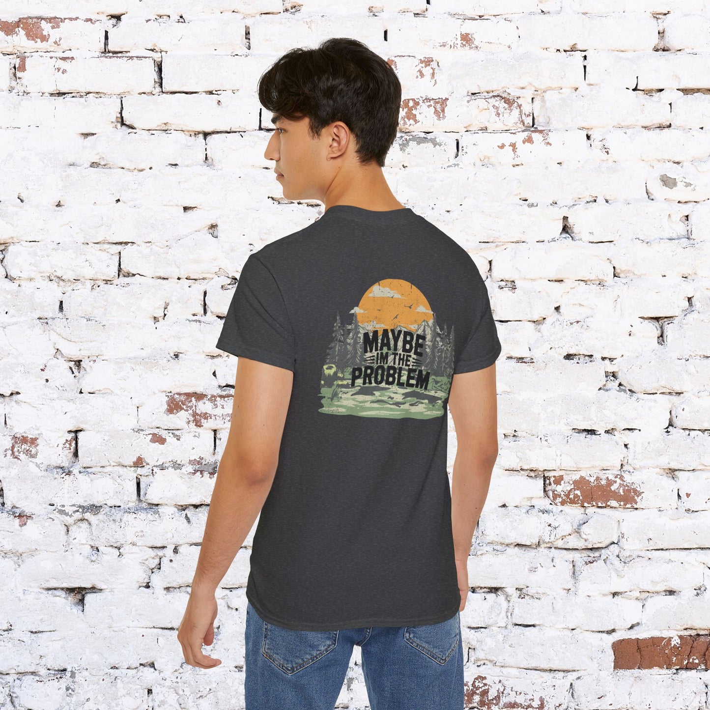Funny Outdoorsy Unisex Ultra Cotton Tee - "Maybe I'm the Problem"