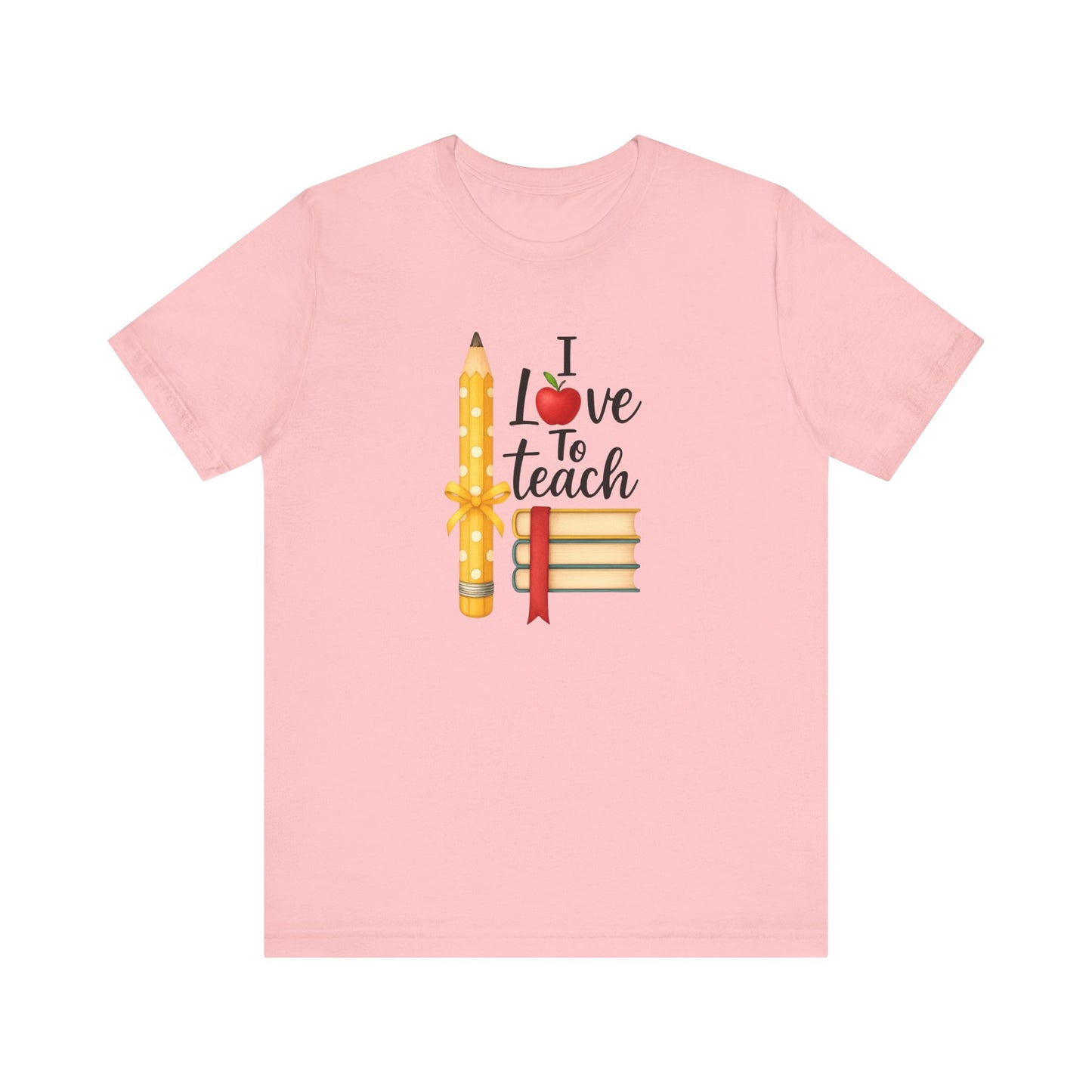Teacher Graphic Tee – “I Love to Teach” Shirt with Pencil & Books Design, Cute Teacher Appreciation Gift, Back to School Teacher T-Shirt