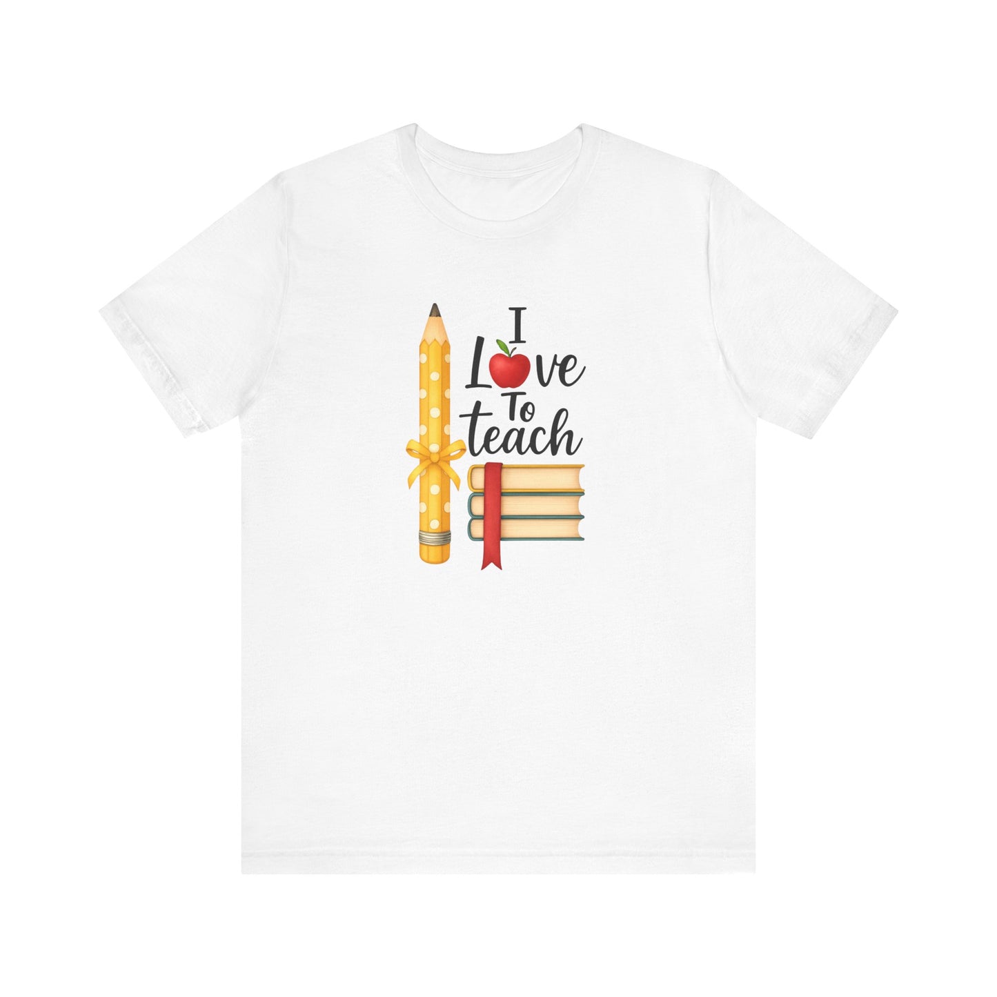 Teacher Graphic Tee – “I Love to Teach” Shirt with Pencil & Books Design, Cute Teacher Appreciation Gift, Back to School Teacher T-Shirt