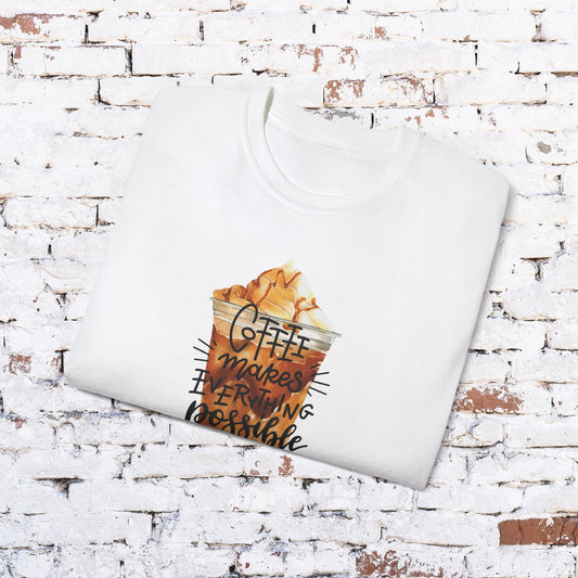 Coffee Lovers Unisex Ultra Cotton Tee - 'Coffee Makes Everything Possible' Quote