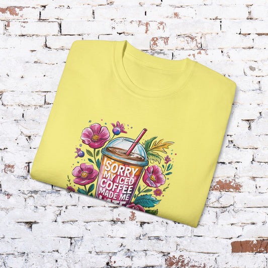 Funny Coffee Lover T-Shirt - 'Sorry My Iced Coffee Made Me Late'